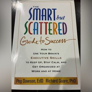 Smart but Scattered Guide to Success Book